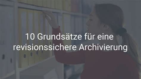 Grunds Tze F R Eine Revisionssichere Archivierung