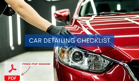 Car Detailing Checklist The Complete Guide With Pdf Vehicle Freedom