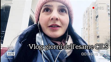 VLOG In Italiano Giorni Dell Esame CILS YouTube