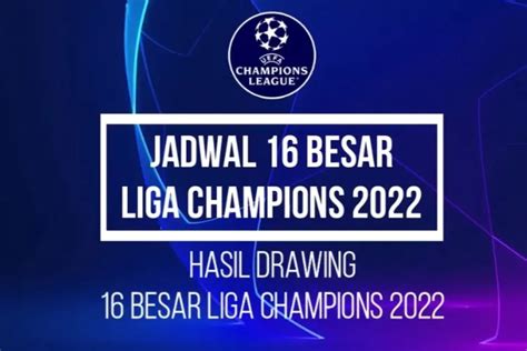 Jadwal 16 Besar Liga Champions 2022 2023 Dan Tanggal Main Real Madrid