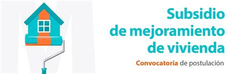 Descarga Formulario De Postulación Para Subsidio De Mejoramiento De Vivienda