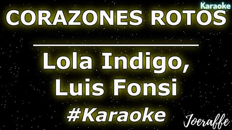 Lola Indigo Luis Fonsi Corazones Rotos Karaoke Youtube