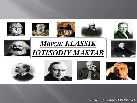 Mavzu Klassik Iqtisodiy Maktab Zaripov Jamshid