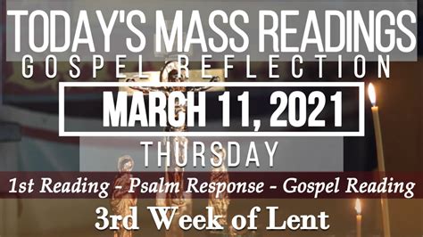 Todays Mass Readings And Gospel Reflection March 11 2021 Thursday