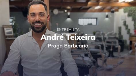 Entrevista Com André Teixeira Praga Barbearia