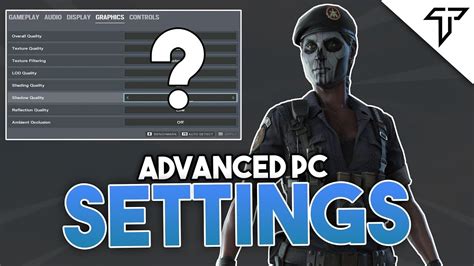 Pro Settings Guide In Rainbow Six Siege Advanced Youtube