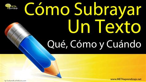 TÉCNICAS de Estudio El SUBRAYADO 2 Ejemplos Subrayar APUNTES con