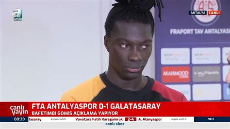 Antalyaspor Galatasaray Bafetimbi Gomis Bas N Toplant S Youtube