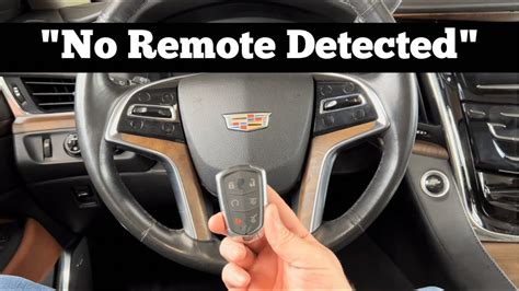 How To Start A 2015 2020 Cadillac Escalade With No Remote Detected