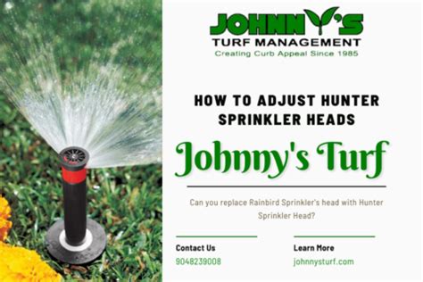 How To Adjust Hunter Sprinkler Heads Johnny S Turf