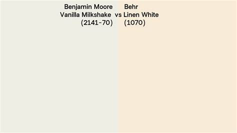 Benjamin Moore Vanilla Milkshake 2141 70 Vs Behr Linen White 1070