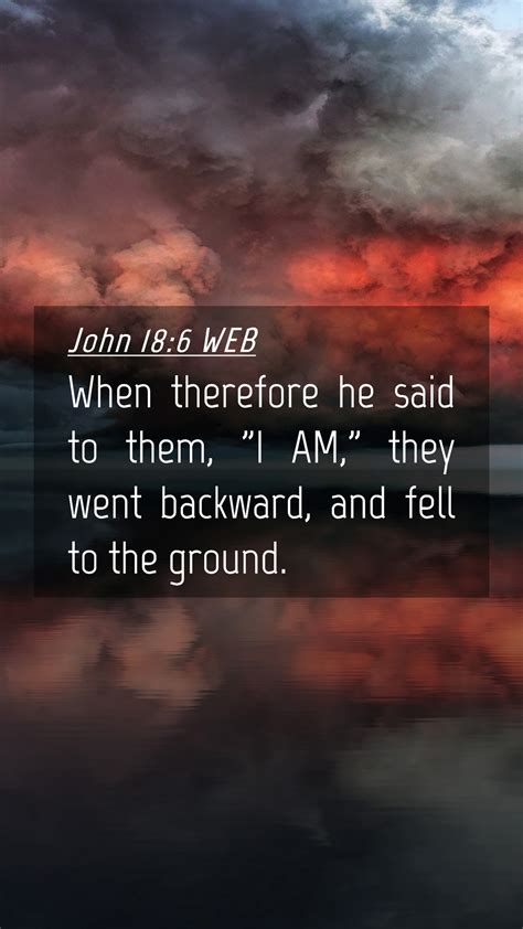 John 186 Web Mobile Phone Wallpaper When Therefore He Said To Them