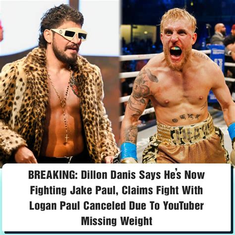 Breaking Dillon Danis Says Hes Now Fighting Jake Paul Claims Fight With Logan Paul Canceled