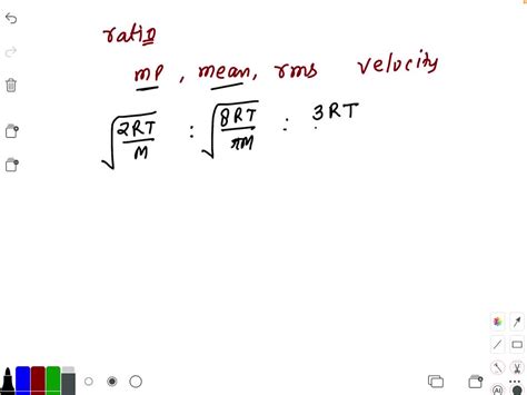 Solvedthe Ratio Among Most Probable Velocity Mean Velocity And Root