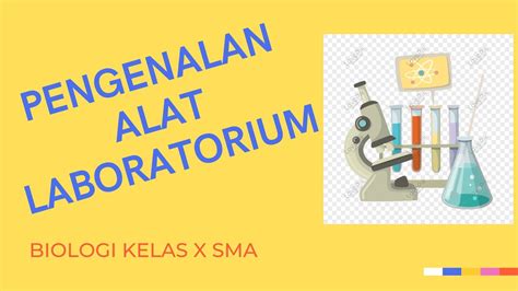 Mengenal Alat Alat Laboratorium Biologi Sma Youtube