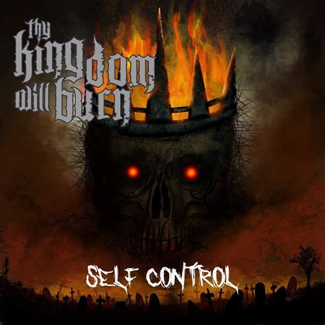 Thy Kingdom Will Burn Guarda Il Video Del Nuovo Singolo Self Control