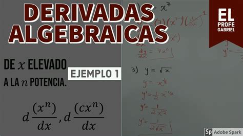 Derivada de 𝑥 elevado a la 𝑛 potencia Ejemplo 1 YouTube