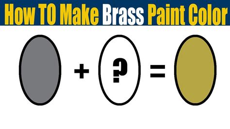 How To Make Brass Color What Color Mixing To Make Brass Youtube