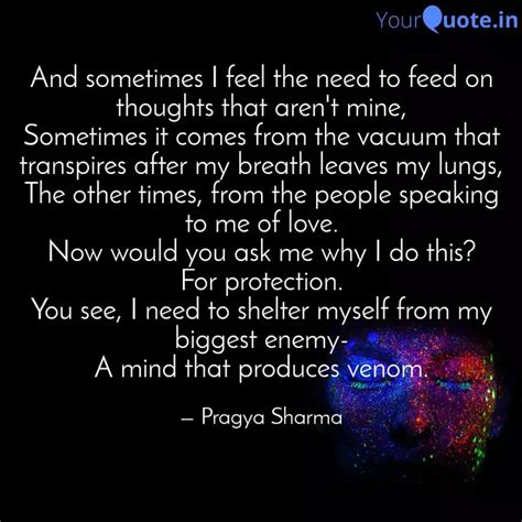 And sometimes I feel the ... | Quotes & Writings by Pragya Sharma ...