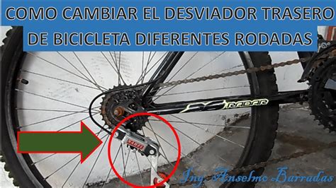 Como Cambiar Desviador Trasero De Bicicleta Varias Rodadas YouTube