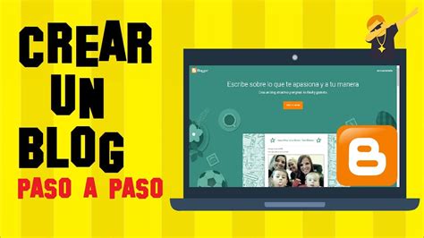 C Mo Crear Un Blog Gratis Crear Blog En Blogger F Cil Paso A Paso