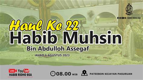 🔴live Peringatan Haul Habib Muhsin Bin Abdulloh Assegaf Patebon