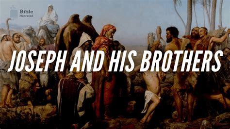 Joseph And His Brothers Narrated Youtube