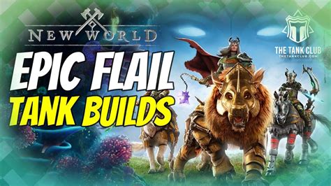 Flail Pve Tank Builds New World Youtube