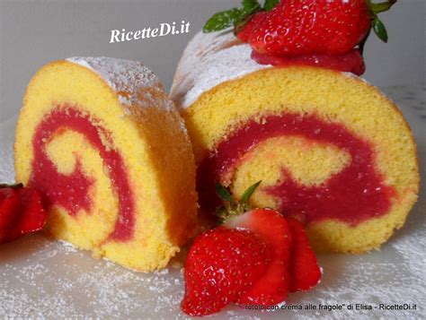 Rotolo Con Crema Alle Fragole Ricettedi It