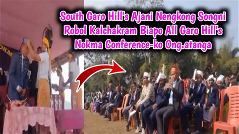 South Garo Hills Ajani Nengkong Songni Robol Kalchakramo All Garo Hill