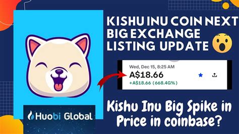 KISHU INU Price Pump Update Kishu Listing On Huobi 1Rs Soon Kishu