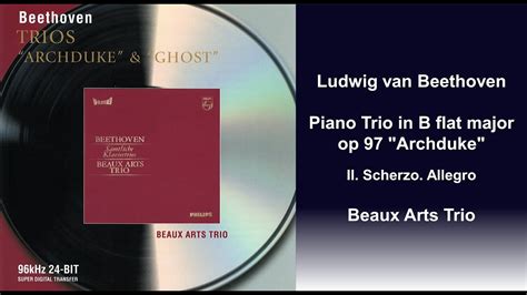 Ludwig Van Beethoven Piano Trio In B Flat Major Op Archduke Ii