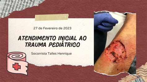 Aula Inaugural Laciped Atendimento Inicial Ao Trauma Pedi Trico Youtube