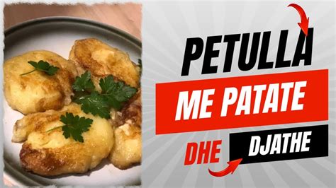 Petulla me patate dhe djathë Të shijshme dhe të lehta YouTube