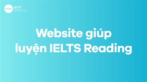 Top 18 Websites For Quality And Detailed IELTS Reading Practice Mytour