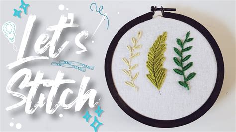 3 Easy Leaf Embroidery With Lazy Daisy Stitvh Hand Embroidery Leaves