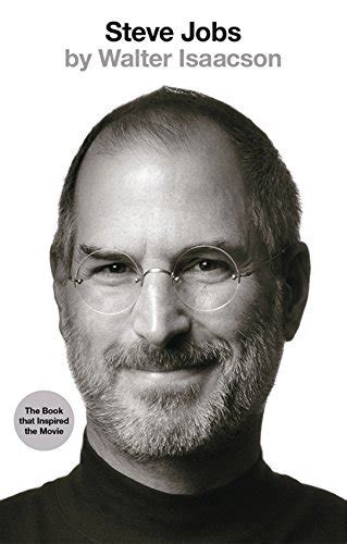 Steve Jobs By Walter Isaacson The Exclusive Biography Of Jobs