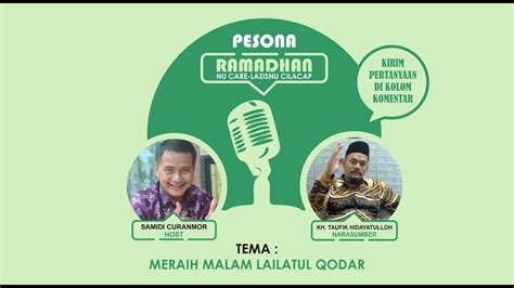 PESONA RAMADHAN MERAIH MALAM LAILATUL QODAR YouTube