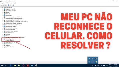 Meu Pc N O Reconhece O Celular Como Resolver Atualizado Youtube