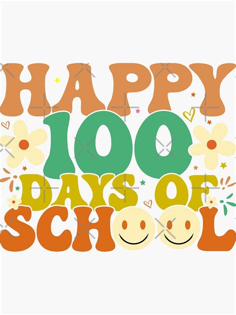 Happy 100 Days Of School School Shirt 100th Days Of School Sticker