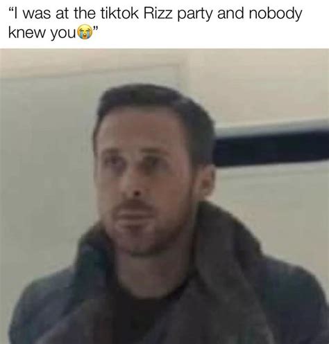 I was at the TikTok Rizz Party and nobody knew you | TikTok Rizz Party | Know Your Meme