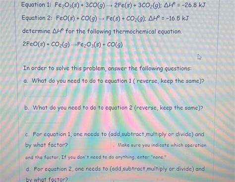 Solved Equation 1 Fe2o3s3cog→2fes3co2 GΔhρ−268