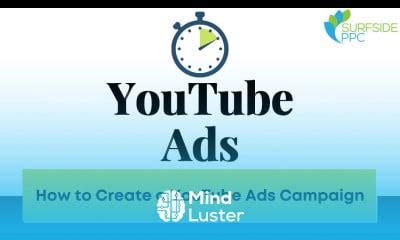 Learn Youtube Ads Tutorial Quick Campaign Creation For Beginners