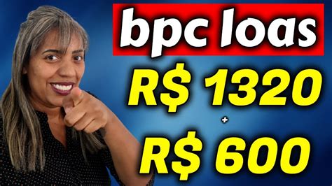 PODE COMEMORAR PAGAMENTO BPC LOAS R 1320 R 600 Confira já YouTube