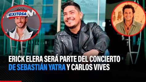 Erick Elera será parte del concierto de Sebastián Yatra y Carlos