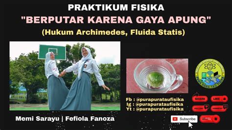 Praktikum Hukum Archimedes Fluida Statis Kelas Sma Berputar