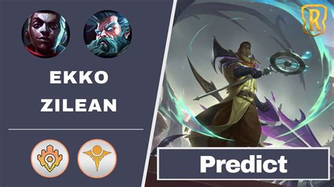 Ekko Buff Predict Deck [ekko Zilean] Legends Of Runeterra Youtube