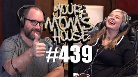 Your Mom S House Podcast Ep 439 Youtube