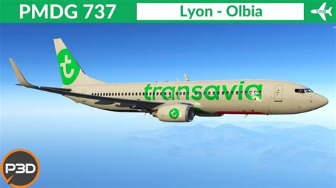 P3D V5 2 PMDG 737 NGXu Transavia Lyon To Olbia VATSIM Full Flight