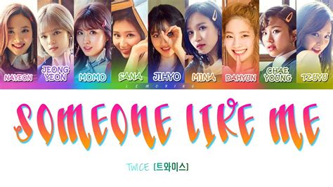 Twice Someone Like Me Color Coded Lyrics Han Rom Eng Youtube